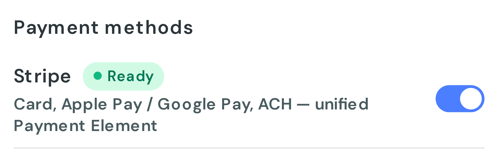The Payment methods card, with Stripe and PayPal rows each showing a Ready badge